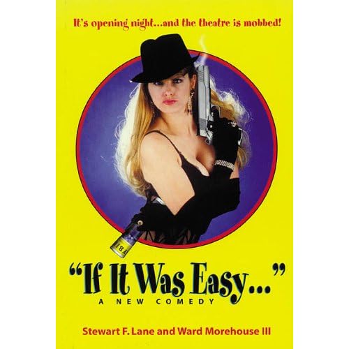 If It Was Easy: A New Comedy