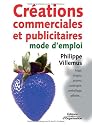 Cr&eacute;ations commerciales et publicitaires : Mode d'emploi