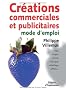 Cr�ations commerciales et publicitaires : Mode d'emploi