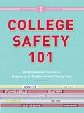 College Safety 101 pb: Miss Independent's Guide to...