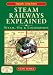 Steam Railways Explained: Steam, Oil and Locomotion (England's Living History)