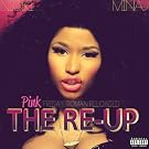 Pink Friday: Roman Reloaded The Re-Up (Explicit Version) [+digital booklet]