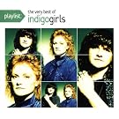 Playlist: The Very Best of Indigo Girls