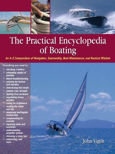 The Practical Encyclopedia of Boating : An A-Z 