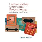 Click here to buy Understanding UNIX LINUX Programming: A Guide to Theory and Practice by Bruce Molay.