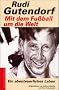 Mit dem Fu�ball um die Welt.