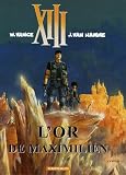 Treize (XIII), tome 17 : L'Or de Maximilien