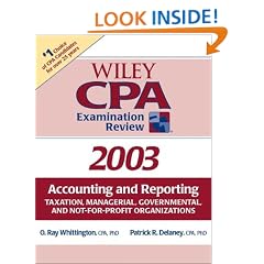 Wiley CPA Examination Review 2003, Accounting and Reporting : Taxation, Managerial, Governmental, and Not-For-Profit Organizations