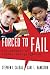 Forced to Fail: The Paradox of School Desegregation
