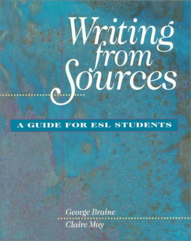 Writing From Sources: A Guide for ESL Students