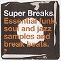 Super Breaks Vol.1: Essential Funk Soul & Jazz Breakbeats [VINYL]