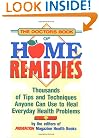 The Doctor's Book of Home Remedies: Thousands of Tips and Techniques Anyone Can Use to Heal Everyday Health Problems