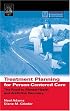 Treatment Planning for Person-Centered Care: The Road to Mental Health and Addiction Recovery (Practical Resources for the Mental Health Professional)