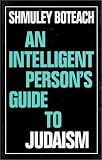 An Intelligent Persons Guide to Judaism (Intelligent Persons Guide Series) (Intelligent Persons Guide Series)
