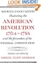 Sources and Documents Illustrating the American Revolution, 1764-1788: and the Formation of the Federal Constitution (Galaxy Books)
