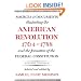 Sources and Documents Illustrating the American Revolution, 1764-1788: and the Formation of the Federal Constitution (Galaxy Books)