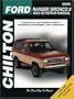 Ford: Ranger/Bronco II 1983-90 Repair Manual (Chilton's Total Car Care Repair Manual)