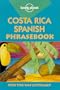 Lonely Planet Costa Rica Spanish Phrasebook (Lonely Planet Phrasebook: India) (Spanish Edition)
