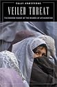 Veiled Threat: The Hidden Power of the Women of Afghanistan