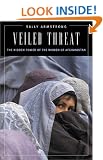 Veiled Threat: The Hidden Power of the Women of Afghanistan