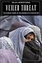 Veiled Threat: The Hidden Power of the Women of Afghanistan Veiled Threat: The Hidden Power of the Women of Afghanistan