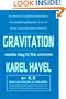 Gravitation: Master Key to the Universe