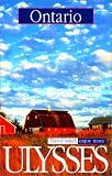 Ulysses Travel Guide Ontario, 4th (Ulysses Travel Guides)