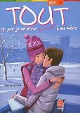 Tout ce que je ne dirai jamais à ma mère