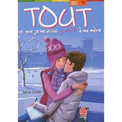 Tout ce que je ne dirai jamais � ma m�re