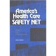 Americas Health Care Safety Net