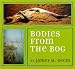  : Bodies from the Bog
