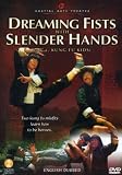 Dreaming Fists With Slender Hands
