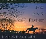 Review Derrydale Press,US  / Fox, Fin and Feather: Tales from the Field