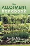 Cover of The Allotment Handbook by Caroline Foley 1843305836