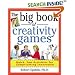 The Big Book of Creativity Games: Quick, Fun Acitivities for Jumpstarting Innovation (Big Book Series)