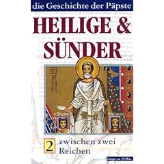 Heilige & S�nder. Die Geschichte der P�pste 2: Zwischen zwei Reichen [VHS]