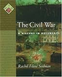 The Civil War: A History in Documents (Pages from History)