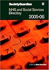Society Guardian NHS and Social Services Directory 2005/6 (Guardian Books Series)