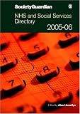 Society Guardian NHS and Social Services Directory 2005/6 (Guardian Books Series)