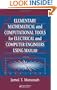 Elementary Mathematical and Computational Tools for Electrical and Computer Engineers Using MATLAB, First Edition