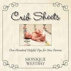 Crib Sheets Are You Covered? New Parent Sleep Deprivation Solutions: Practical and Effective Expectant Parent Strategies