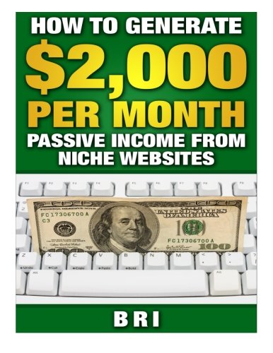 How to Generate $2000 per Month Passive Income from Niche Websites