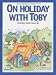 Book On Holiday with Toby 2 Book and Cassette Pack (Join In)