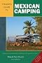 Traveler's Guide to Mexican Camping: Explore Mexico, Guatemala, and Belize with Your RV or Tent (Traveler's Guide to Mexican Camping: Explore Mexico, Guatemala, & Belize with Your RV or Tent)