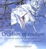 Revue Ouest-France  / Création et couture : Comment créer ou personnaliser décors et vêtements