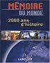 M�moire du monde : 2000 ans d'histoire