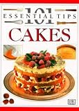 Review Dorling Kindersley Publishers Ltd  / Cakes (101 Essential Tips)