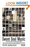 Sweet Soul Music: Rhythm and Blues and the Southern Dream of Freedom
