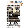 Sweet Soul Music: Rhythm and Blues and the Southern Dream of Freedom