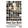 Sweet Soul Music: Rhythm and Blues and the Southern Dream of Freedom